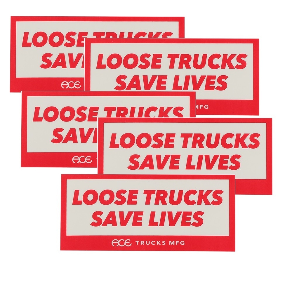 Ace Sticker 5 pack 4" Loose Trucks Save Lives (5 Pack)
